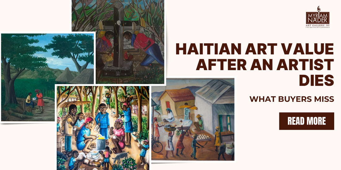 Haitian Art Value After an Artist Dies: What Buyers Miss