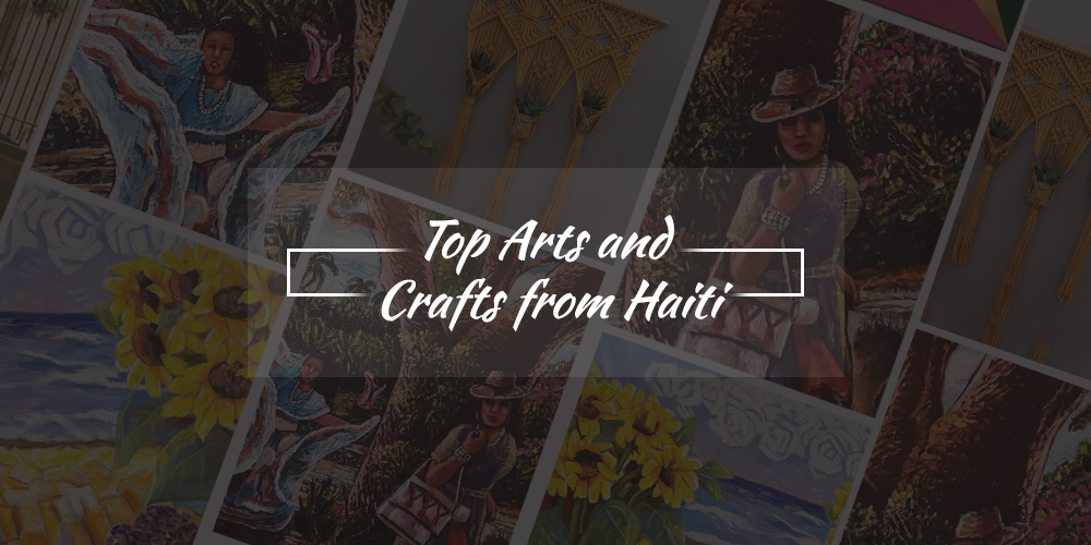 Top Arts and Crafts from Haiti