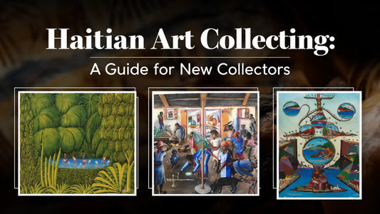 Haitian Art Collecting Guide for New Collectors