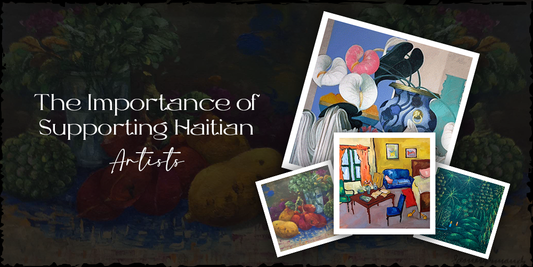 The Importance of Supporting Haitian Artists