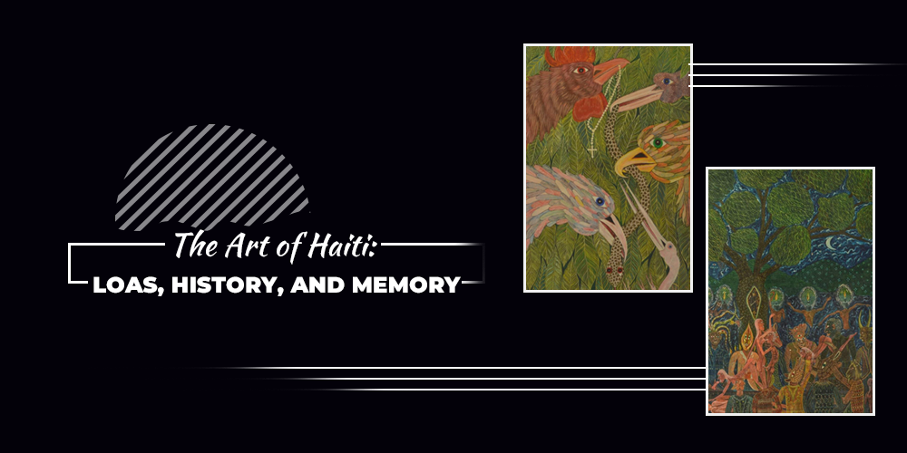 The Art of Haiti: Loas, History, and Memory