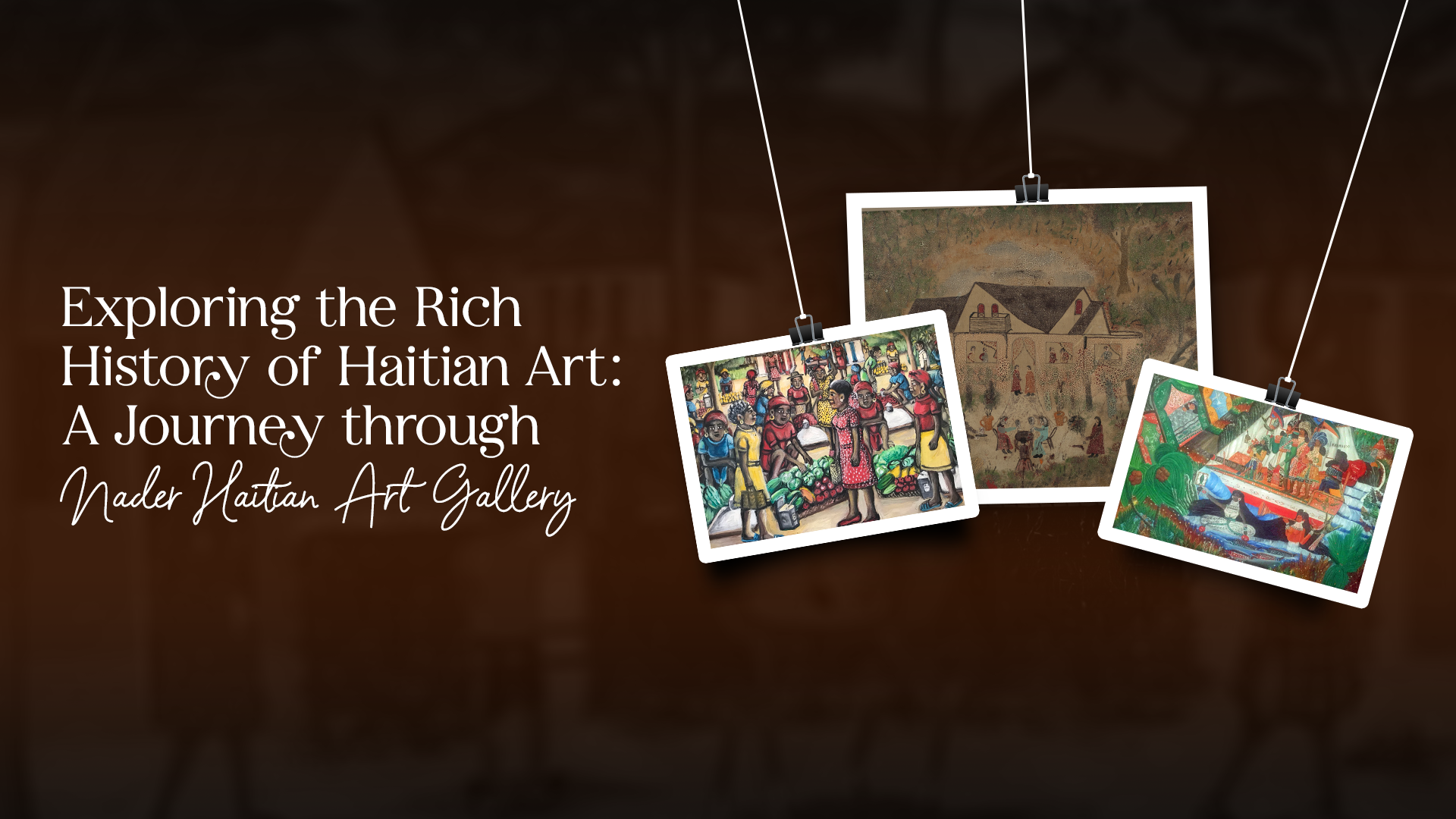 Exploring the Rich History of Haitian Art: A Journey through Nader Hai
